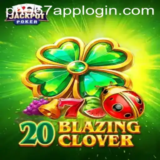 Exploring the Exciting World of 20BlazingClover: A Comprehensive Guide