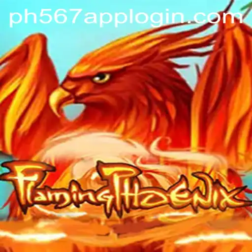 Discover the Exciting World of FlamingPhoenix on PH567.COM