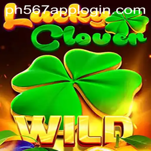 Explore the Thrilling World of LuckyClover with PH567.COM